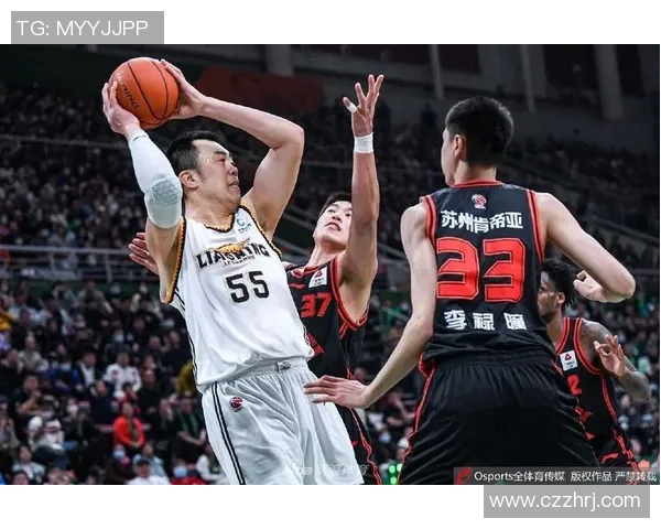 CBA焦点战辽宁本钢迎战苏州肯帝亚期待精彩对决与球星表现